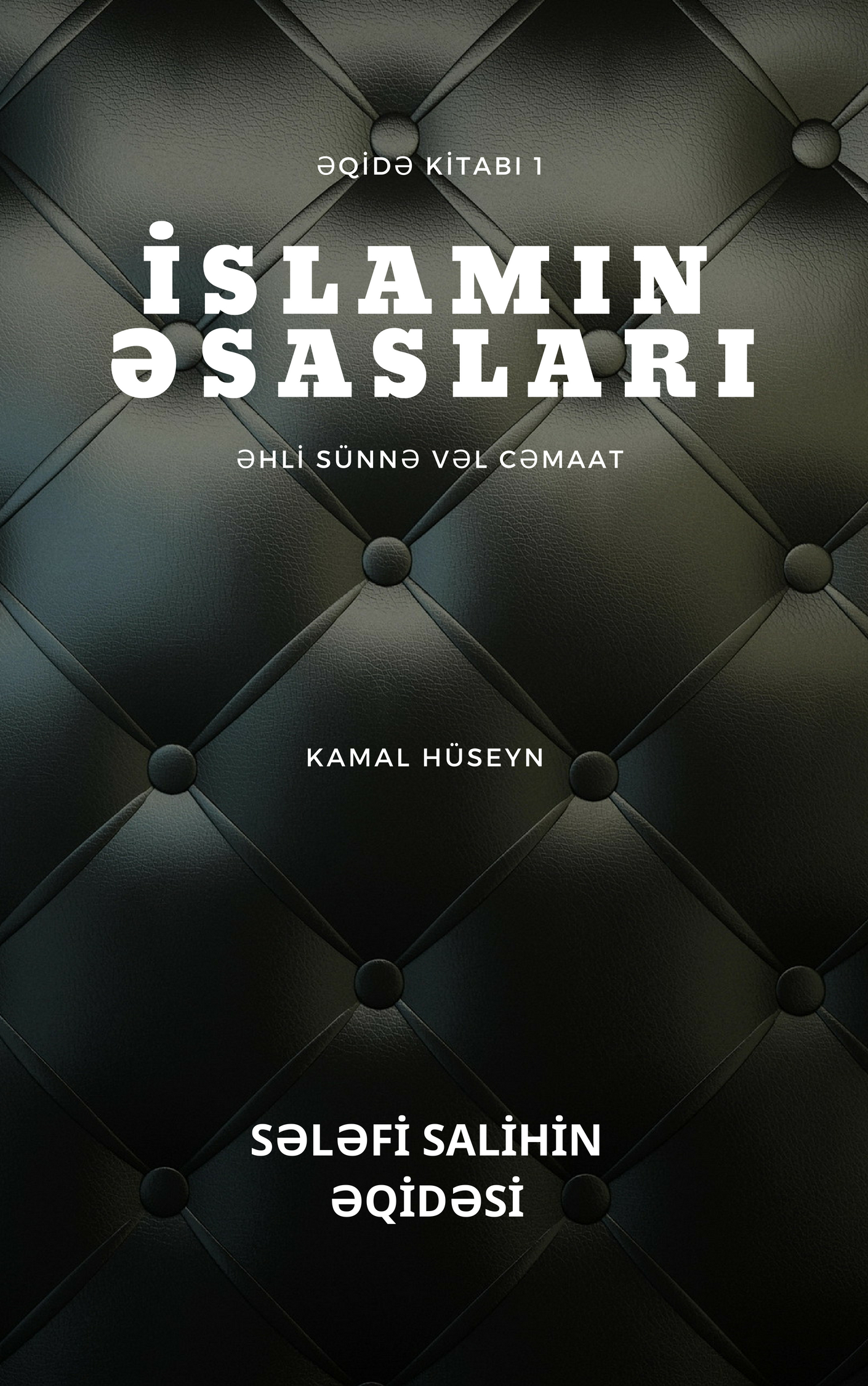 İslamın əsəsları – Əqidə kitabı 1